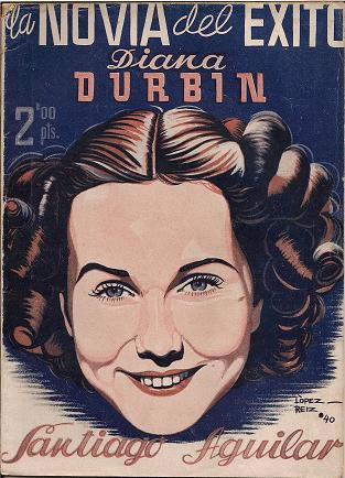 La novia del Exito. Diana Durbin. Santiago Aguilar. 1940