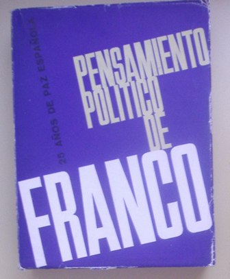 Pensamiento político de Franco, Agustín del Rio Cisneros (selección)