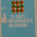 Luis Arroyo, 25 años de informática en España