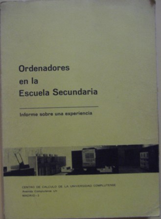 Ordenadores en la Escuela Secundaria. Universidad Complutense