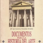 Documentos para la Historia del Arte, Mª del Camino Paredes Gira