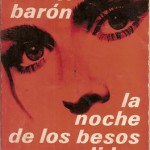 La noche de los besos perdidos, Rafael Baron