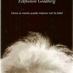 La paradoraja de la Sabiduría, Elkhonon Goldberg