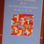 Primeras jornadas en la sección de Psicoanálisis de la A.E.N.